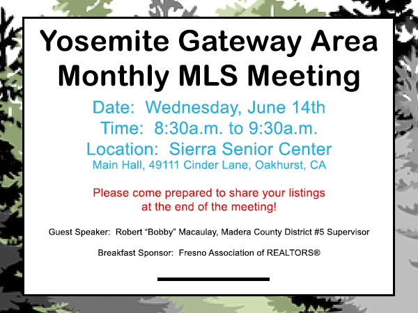 Yosemite Gateway Area Monthly MLS Meeting 06.14.23